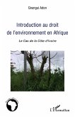 Introduction au droit de l'environnement en Afrique Introduction au droit de l'environnement en Afrique