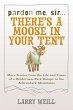 Pardon Me, Sir...There's A Moose In... - Bild 1