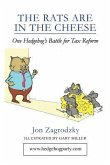 The Rats Are in the Cheese: One Hedgehog's Political Journey