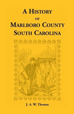 History of Marlboro County, South Carolina - Thomas, J. A.