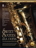 Sweet Sixteen Sax Duets Alto Saxophone or Tenor Saxophone Buch + CD Sweet Sixteen Sax Duets Alto Saxophone or Tenor Saxophone Buch + CD