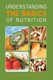 Understanding the Basics of Nutrition