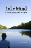Lake Mind: A Fresh Look at Sanctification