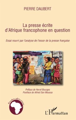 La presse écrite d'Afrique francophone en question - Daubert, Pierre
