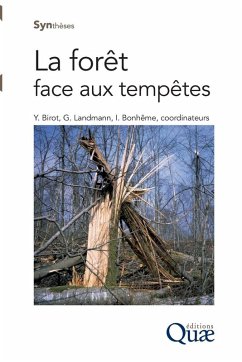 La forêt face aux tempêtes - Landmann, Guy; Bonhême, Ingrid