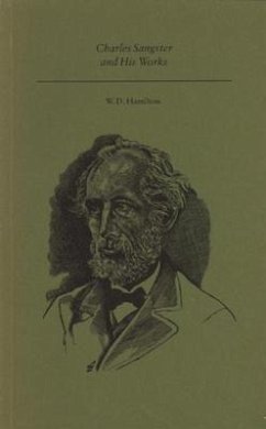 Charles Sangster and His Works - Hamilton, W. D.