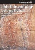 Lithics in the Land of the Lightning Brothers: The Archaeology of Wardaman Country, Northern Territory