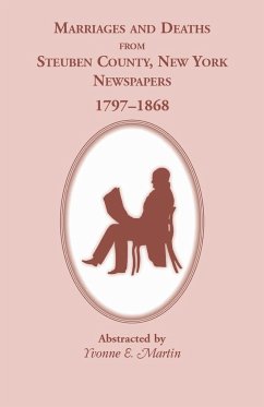 Marriages and Deaths from Steuben County, New York, Newspapers, 1797-1868 - Martin, Yvonne E.