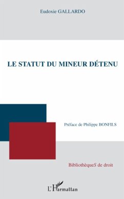 Le statut du mineur détenu - Gallardo, Eudoxie