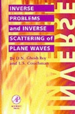 Inverse Problems and Inverse Scattering of Plane Waves - Roy, D.N.;Couchman, L. S.