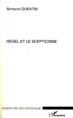 Hegel et le scepticisme - Quentin, Bertrand