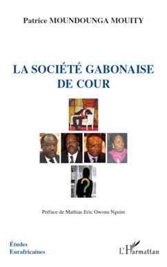 La société gabonaise de cour - Moundounga Mouity, Patrice