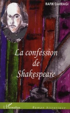 La confession de Shakespeare - Darragi, Rafik