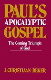 Paul's Apocalyptic Gospel