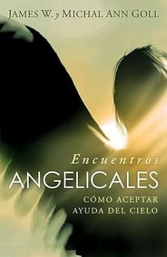 Encuentros Angelicas - Goll, Jim W