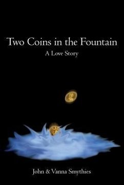 Two Coins in the Fountain: A Love Story - Smythies, Vanna; Smythies, John