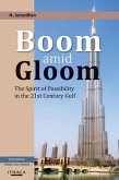 Boom Amid Gloom: The Spirit of Possibility in the 21st Century Gulf