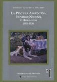 La pintura argentina, identidad nacional e hispanismo (1900-1930)