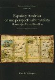 España y América en una perspectiva humanísta : (homenaje a Marcel Bataillón, 1895-1977)