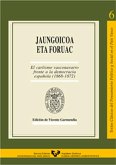 Jaungoicoac eta foruac : el carlismo vasco-navarro frente a la democracia española (1868-1872) : algunos folletos carlistas de la época