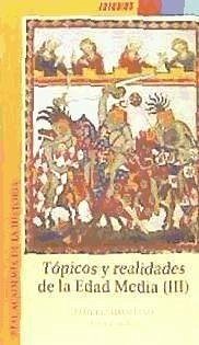 Tópicos y realidades de la Edad Media III - Benito Ruano, Eloy . . . [et al.