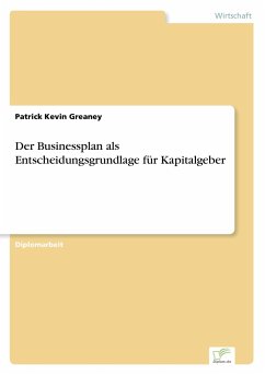 Der Businessplan als Entscheidungsgrundlage für Kapitalgeber - Greaney, Patrick Kevin