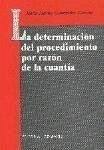 La determinación del procedimiento por la razón de la cuantía - González García, José María; González García, Jesús María