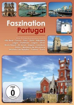 Faszination Portugal - Faszination-Eine Entdeckungsreise
