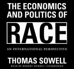 The Economics and Politics of Race: An International Perspective - Sowell, Thomas