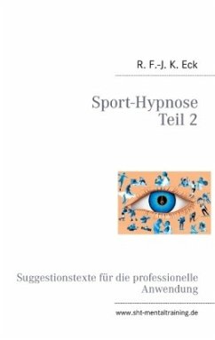 Sport-Hypnose Teil 2 - Eck, R. F.-J. K.