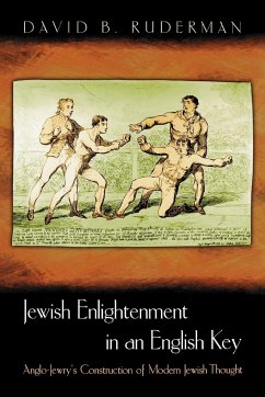 Jewish Enlightenment in an English Key - Ruderman, David B.