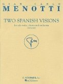 Two Spanish Visions: For Solo Voice, Chorus and Archestra (Full Score)