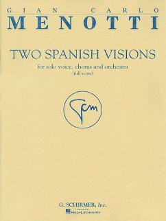 Two Spanish Visions: For Solo Voice, Chorus and Archestra (Full Score)