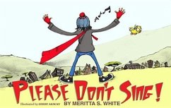Please Don't Sing!: A Story about the Power of the Human Spirit - White, Meritta S.