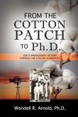 From the Cotton Patch to Ph.D.