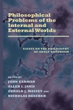 Philosophical Problems of the Internal and External Worlds: Essays on the Philosophy of Adolf Grünbaum