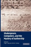 Shakespeare, Computers, and the Mystery of Authorship