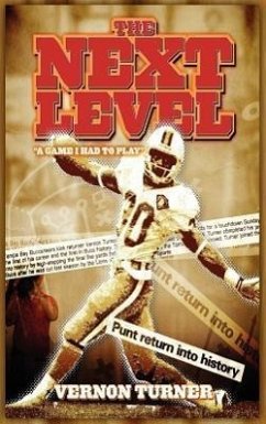 The Next Level: A Game I Had to Play! (Hardcover) - Turner, Vernon M.