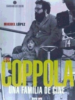 Los Coppola : una familia de cine - López Hernández, Miguel