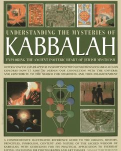 Understanding the Mysteries of Kabbalah: Exploring the Ancient Esoteric Heart of Jewish Mysticism - Whitehouse, Maggie