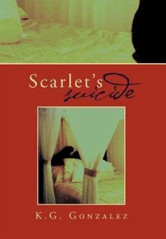 Scarlet's Suicide - Gonzalez, K. G.