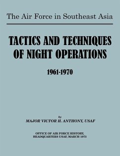 The Air Force in Southeast Asia - Anthony, Victor B.; U. S. Office of Air Force History