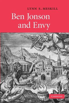 Ben Jonson and Envy - Meskill, Lynn S.