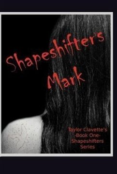 Shapeshifter's Mark - Clavette, Taylor