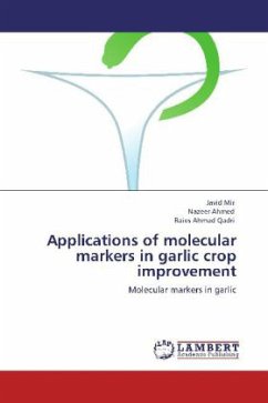 Applications of molecular markers in garlic crop improvement - Mir, Javid;Ahmed, Nazeer;Qadri, Raies Ahmad