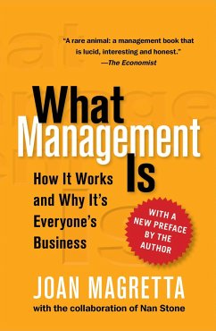 What Management Is: How It Works and Why It's Everyone's Business - Magretta, Joan