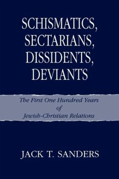 Schismatics, Sectarians, Dissidens, Deviants - Sanders, Jack T.