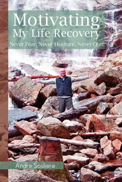 Motivating My Life Recovery - Souliere, Andre