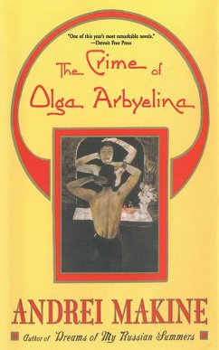 The Crime of Olga Arbyelina - Makine, Andreï