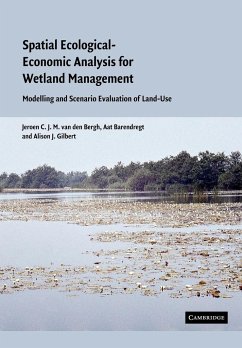 Spatial Ecological-Economic Analysis for Wetland Management - Bergh, Jeroen C. J. M. van de; Barendregt, Aat; Gilbert, Alison J.